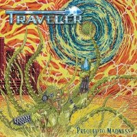 Traveler - Prequel To Madness in the group CD / Hårdrock at Bengans Skivbutik AB (5524354)