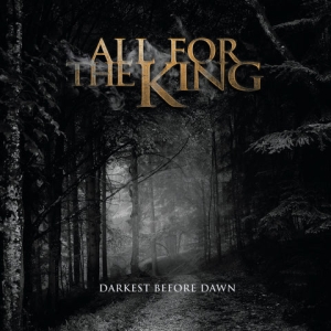 All For The King - Darkest Before Dawn in the group OUR PICKS / Christmas gift tip CD at Bengans Skivbutik AB (5525498)