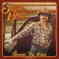Daniel Jesse - Countin' The Miles (Indie Exclusive in the group OUR PICKS / Friday Releases / Friday the 7th June 2024 at Bengans Skivbutik AB (5525854)