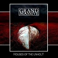 Grand Massive - Houses Of The Unholy in the group CD / Hårdrock at Bengans Skivbutik AB (5525955)