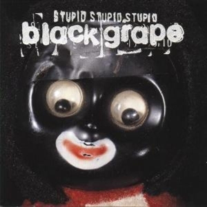 Black Grape - Stupid Stupid Stupid in the group CD at Bengans Skivbutik AB (552875)