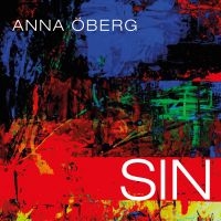 Anna Öberg - Sin in the group OUR PICKS / Friday Releases / Friday the 14th of June 2024 at Bengans Skivbutik AB (5529064)