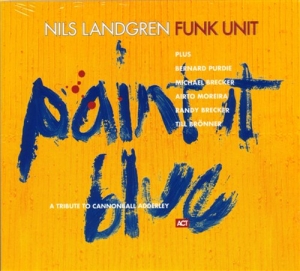 Nils Landgren Funk Unit - Paint It Blue in the group Minishops / Nils Landgren at Bengans Skivbutik AB (553020)