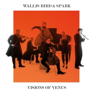 Wallis Bird & Spark - Visions Of Venus in the group OUR PICKS /  Christmas gift tip Vinyl at Bengans Skivbutik AB (5532769)