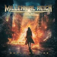 Millennial Reign - World On Fire in the group OUR PICKS / Friday Releases / Friday the 14th of June 2024 at Bengans Skivbutik AB (5532847)