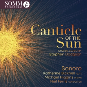 Stephen Dodgson - Canticle Of The Sun - Choral Music in the group OUR PICKS / Frontpage - CD New & Forthcoming at Bengans Skivbutik AB (5535736)