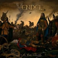 Vendel - Out In The Fields in the group OUR PICKS / Friday Releases / Friday the 26th of July 2024 at Bengans Skivbutik AB (5535996)