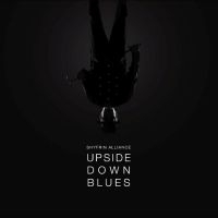 Shyfrin Alliance - Upside Down Blues in the group OUR PICKS / Friday Releases / Friday the 6th of september 2024 at Bengans Skivbutik AB (5536008)