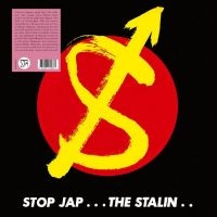 Stalin - Stop Jap in the group OUR PICKS / Frontpage - Vinyl New & Forthcoming at Bengans Skivbutik AB (5536020)