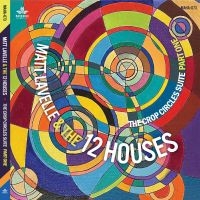 Lavelle Matt And The 12 Houses - Crop Circle Suite - Part One in the group OUR PICKS / Friday Releases / Friday the 7th June 2024 at Bengans Skivbutik AB (5536030)