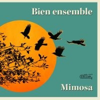 Mimosa - Bien Ensemble in the group CD / Jazz at Bengans Skivbutik AB (5538912)