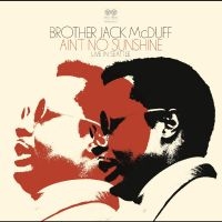 Brother Jack Mcduff - Ain't No Sunshine (Live In Seattle) in the group OUR PICKS / Friday Releases / Friday the 3rd of May 2024 at Bengans Skivbutik AB (5538918)