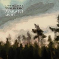 Daniel Janke Winter Trio - Available Light in the group CD / Jazz at Bengans Skivbutik AB (5538920)