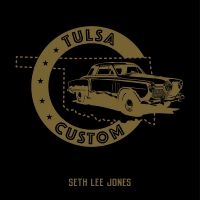 Seth Lee Jones - Tulsa Custom in the group CD / Blues at Bengans Skivbutik AB (5538936)