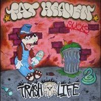 Fat Heaven - Trash Life in the group CD / Pop-Rock at Bengans Skivbutik AB (5538993)