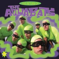 The Aquabats! - The Return Of The Aquabats in the group VINYL / Pop-Rock at Bengans Skivbutik AB (5539005)