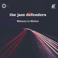 The Jazz Defenders - Memory In Motion in the group CD / Jazz at Bengans Skivbutik AB (5539064)