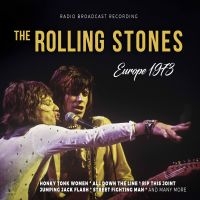 Rolling Stones The - Europe 1973/Radio Broadcast (Digipa in the group OUR PICKS / Friday Releases / Friday the 7th June 2024 at Bengans Skivbutik AB (5539352)
