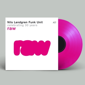 Nils Landgren Funk Unit - Raw in the group OUR PICKS / Friday Releases / Friday the 28th of June 2024 at Bengans Skivbutik AB (5539488)