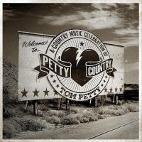 Various Artists - Petty Country: A Country Music Celebration of Tom Petty in the group OUR PICKS / Friday Releases / Friday the 21th June 2024 at Bengans Skivbutik AB (5539524)