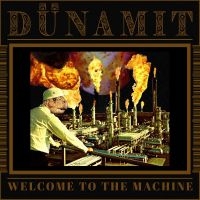 Dünamit - Welcome To The Machine in the group OUR PICKS / Friday Releases / Friday the 31st of May 2024 at Bengans Skivbutik AB (5539654)