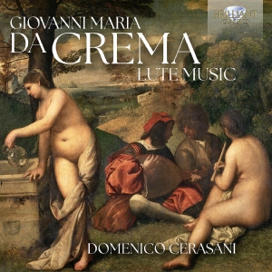 Domenico Cerasani - Da Crema: Lute Music in the group OUR PICKS / Friday Releases / Friday the 7th June 2024 at Bengans Skivbutik AB (5539850)