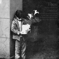 Thou - Umbilical in the group OUR PICKS / Friday Releases / Friday the 31st of May 2024 at Bengans Skivbutik AB (5539857)