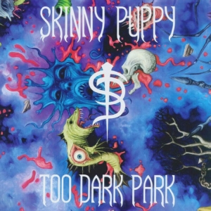 Skinny Puppy - Too Dark Park in the group OUR PICKS / Friday Releases / Friday the 20th of september 2024 at Bengans Skivbutik AB (5539919)