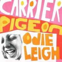 Leigh Odie - Carrier Pigeon (Tangerine Vinyl) in the group OUR PICKS / Friday Releases / Friday the 12th of july 2024 at Bengans Skivbutik AB (5539940)