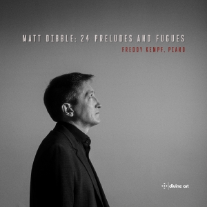 Freddy Kempf - Dibble: 24 Preludes & Fugues in the group OUR PICKS / Friday Releases / Friday the 14th of June 2024 at Bengans Skivbutik AB (5539976)