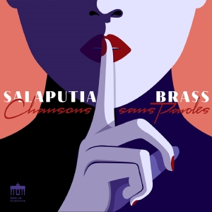 Salaputia Brass - Chansons Sans Paroles in the group OUR PICKS / Friday Releases / Friday the 7th June 2024 at Bengans Skivbutik AB (5539982)