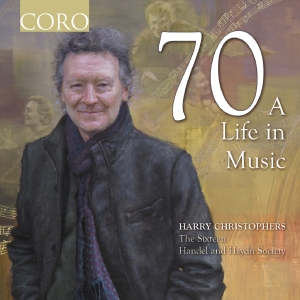 Harry Christophers The Sixteen Ha - 70 - A Life In Music in the group OUR PICKS / Friday Releases / Friday the 7th June 2024 at Bengans Skivbutik AB (5540033)