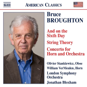 Bruce Broughton - And On The Sixth Day String Theory in the group OUR PICKS / Friday Releases / Friday the 14th of June 2024 at Bengans Skivbutik AB (5540053)