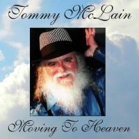 Mclain Tommy - Moving To Heaven in the group OUR PICKS / Friday Releases / Friday the 28th of June 2024 at Bengans Skivbutik AB (5540178)