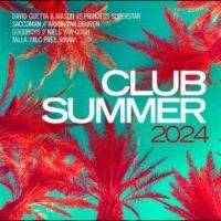 Various Artists - Club Summer 2024 in the group CD / Pop-Rock at Bengans Skivbutik AB (5540181)