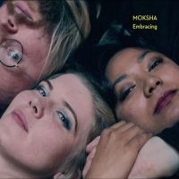 Moksha - Embracing in the group CD / Jazz at Bengans Skivbutik AB (5540191)