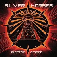 Silver Horses - Electric Omega in the group OUR PICKS / Friday Releases / Friday the 7th June 2024 at Bengans Skivbutik AB (5540203)