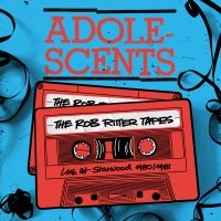 Adolescents - Rob Ritter Tapes The - Live At Star in the group OUR PICKS / Friday Releases / Friday the 7th June 2024 at Bengans Skivbutik AB (5540342)