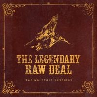 Legendary Raw Deal The - Wolftone Sessions The (Digipack) in the group OUR PICKS / Friday Releases / Friday the 7th June 2024 at Bengans Skivbutik AB (5540343)