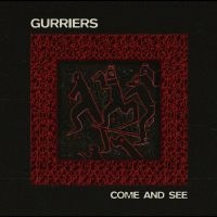 Gurriers - Come And See in the group VINYL / Upcoming releases / Pop-Rock at Bengans Skivbutik AB (5540551)