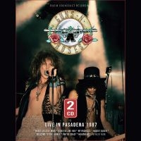 Guns N' Roses - Live In Pasadena 1987 in the group OUR PICKS / Friday Releases / Friday the 12th of july 2024 at Bengans Skivbutik AB (5540719)