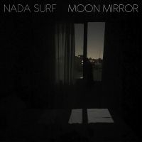Nada Surf - Moon Mirror in the group CD / Upcoming releases / Pop-Rock at Bengans Skivbutik AB (5548893)