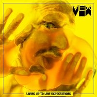 Vex - Living Up To Low Expectations (Yell in the group OUR PICKS / Friday Releases / Friday the 7th June 2024 at Bengans Skivbutik AB (5548913)