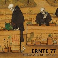 Ernte 77 - Gruß Aus Der Küche in the group OUR PICKS / Friday Releases / Friday the 14th of June 2024 at Bengans Skivbutik AB (5548963)