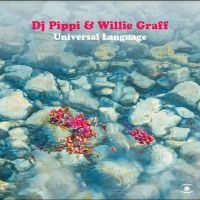 Dj Pippi & Willie Graff - Universal Language in the group VINYL / Upcoming releases / Pop-Rock at Bengans Skivbutik AB (5548965)
