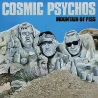 Cosmic Psychos - Mountain Of Piss (Clear Piss Yellow in the group VINYL / Upcoming releases / Pop-Rock at Bengans Skivbutik AB (5549009)
