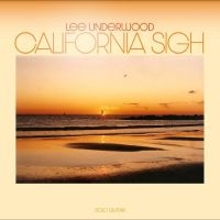 Underwood Lee - California Sigh in the group OUR PICKS / Friday Releases / Friday the 28th of June 2024 at Bengans Skivbutik AB (5549023)