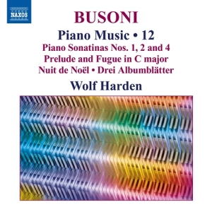 Wolf Harden - Busoni: Piano Music, Vol. 12 in the group OUR PICKS / Friday Releases / Friday the 28th of June 2024 at Bengans Skivbutik AB (5549213)