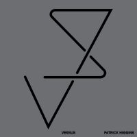 Higgins Patrick - Versus in the group VINYL / Upcoming releases / Pop-Rock at Bengans Skivbutik AB (5549318)