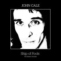 Cale John - Ship Of Fools - The Island Albums in the group OUR PICKS / Friday Releases / Friday the 26th of July 2024 at Bengans Skivbutik AB (5549336)